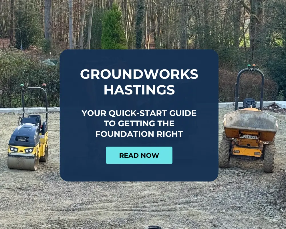 Groundworks in Hastings