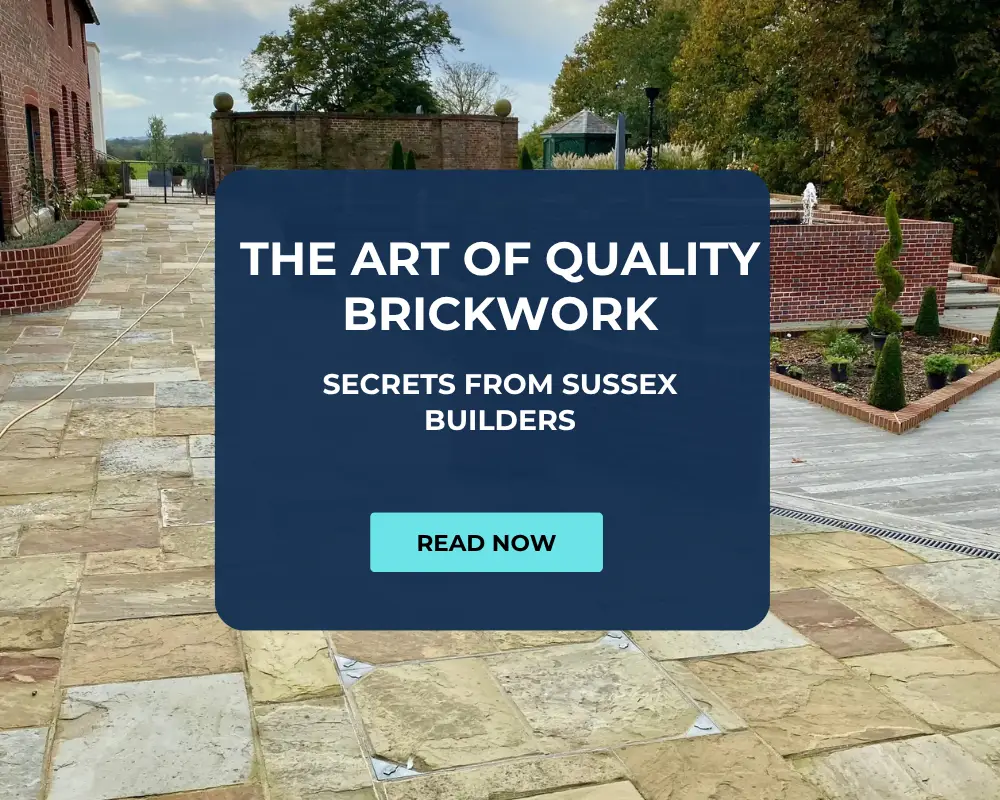 The Art of Quality Brickwork: Secrets from Sussex Builders